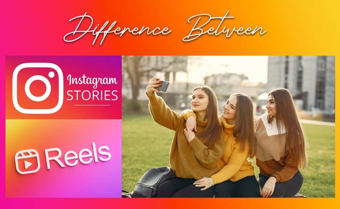 Instagram Reels Vs Story ¿cuál Es La Diferencia All Things Windows 5311