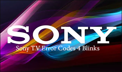 Paano Ayusin Ang Isang Sony Tv Error Code Na May Blinks All Things Windows